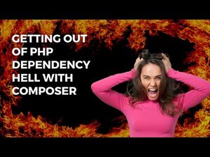 Getting Out of PHP Dependency Hell With Composer